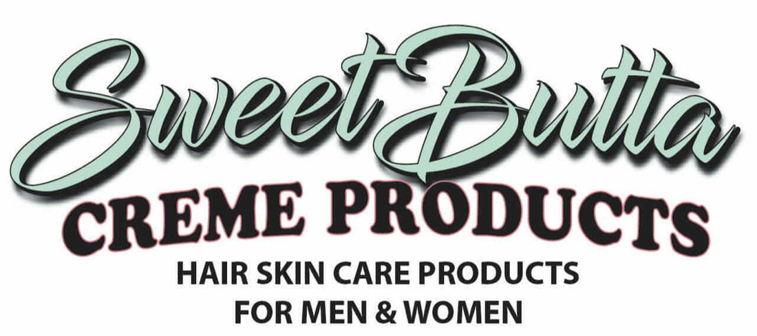 10 Reasons Sweetbutta Creme Is the Ultimate Skincare for Hair, Skin & Nails